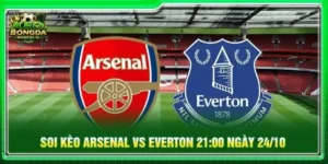 Soi Kèo Arsenal Vs Everton 21:00 Ngày 24/10 Premier League