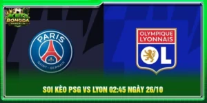 Soi Kèo PSG Vs Lyon 02:45 Ngày 26/10 - Vòng 8 Ligue 1